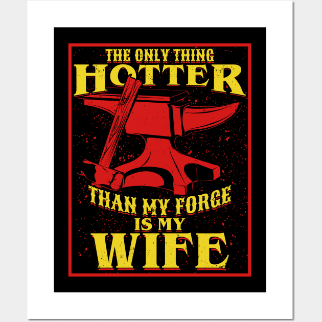 Funny Blacksmithing Married Blacksmith Gift Wall Art by Dolde08